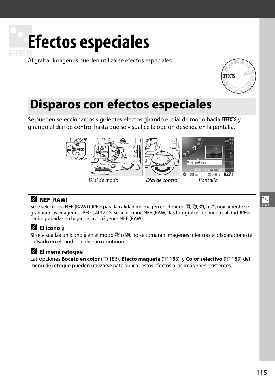 Efectos especiales, Disparos con efectos especiales | Nikon D5100 Manual del usuario | Página 133