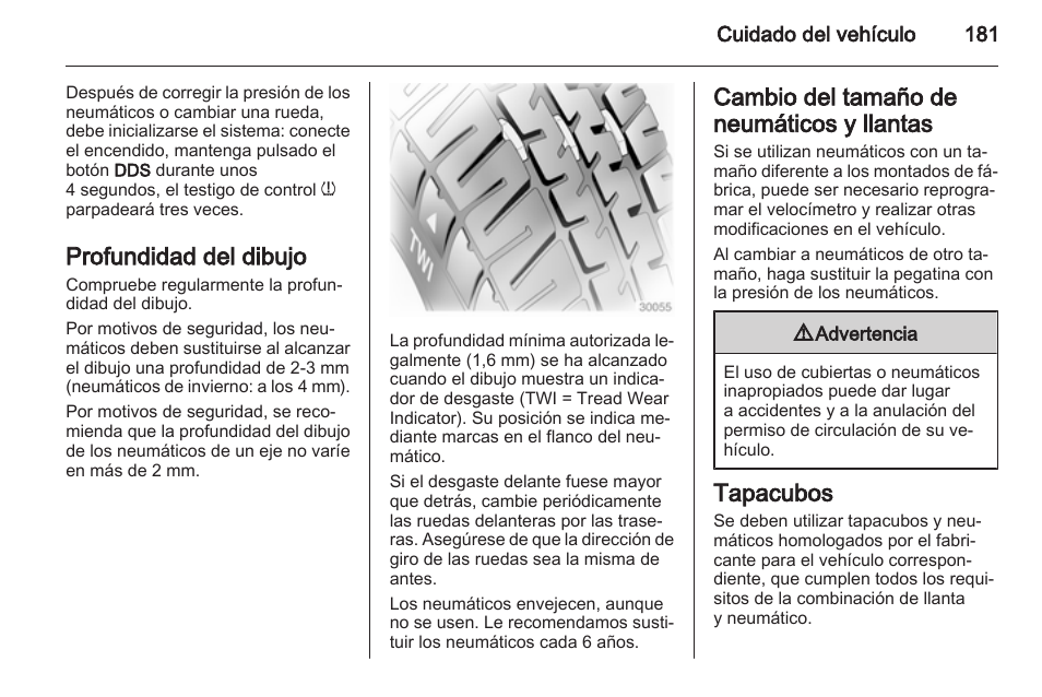 Profundidad del dibujo, Cambio del tamaño de neumáticos y llantas, Tapacubos | OPEL Corsa Manual del usuario | Página 182 / 240
