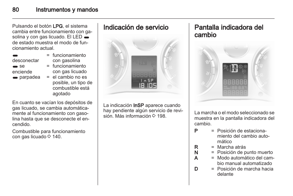 Indicación de servicio, Pantalla indicadora del cambio | OPEL Corsa Manual del usuario | Página 81 / 240