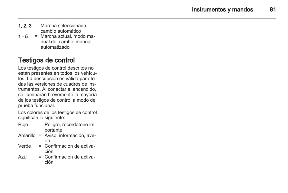 Testigos de control, Instrumentos y mandos 81 | OPEL Corsa Manual del usuario | Página 82 / 240