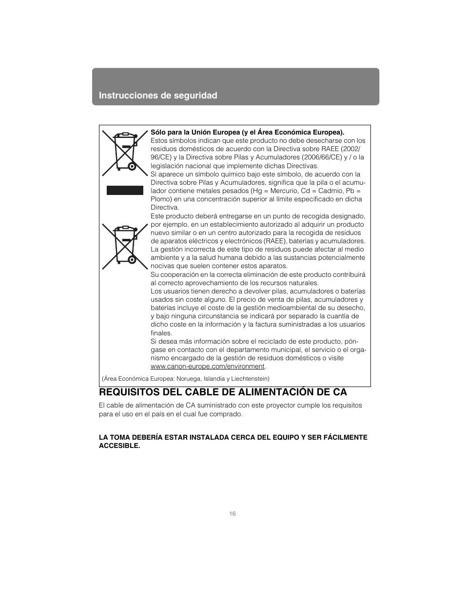 Requisitos del cable de alimentación de ca | Canon XEED WUX4000 Manual del usuario | Página 16 / 242
