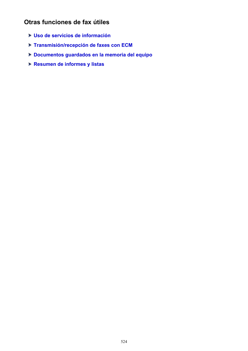 Otras funciones de fax útiles | Canon PIXMA MX475 Manual del usuario | Página 524 / 725