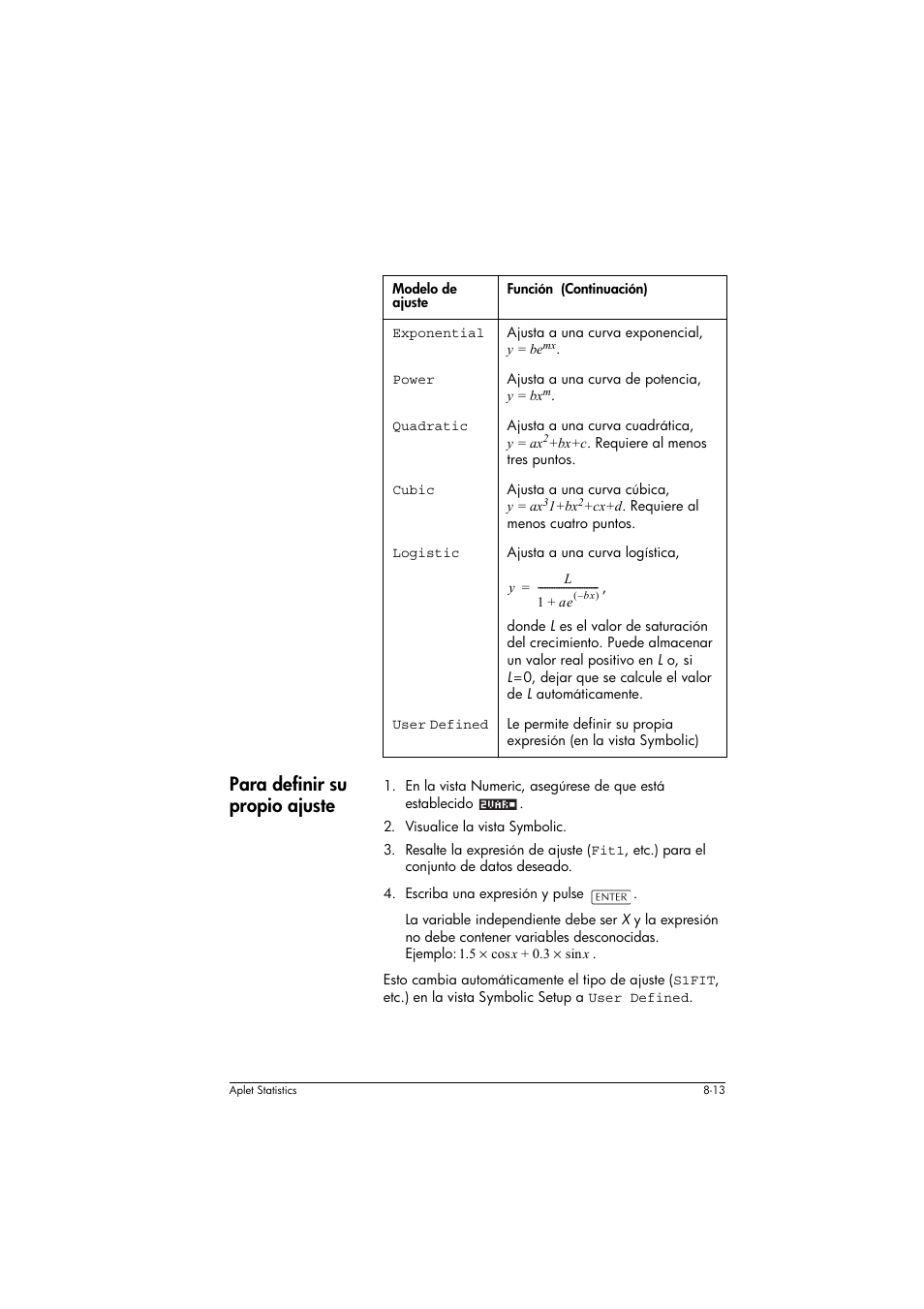 Para definir su propio ajuste | HP Calculadora gráfica HP 39g Manual del usuario | Página 113 / 324