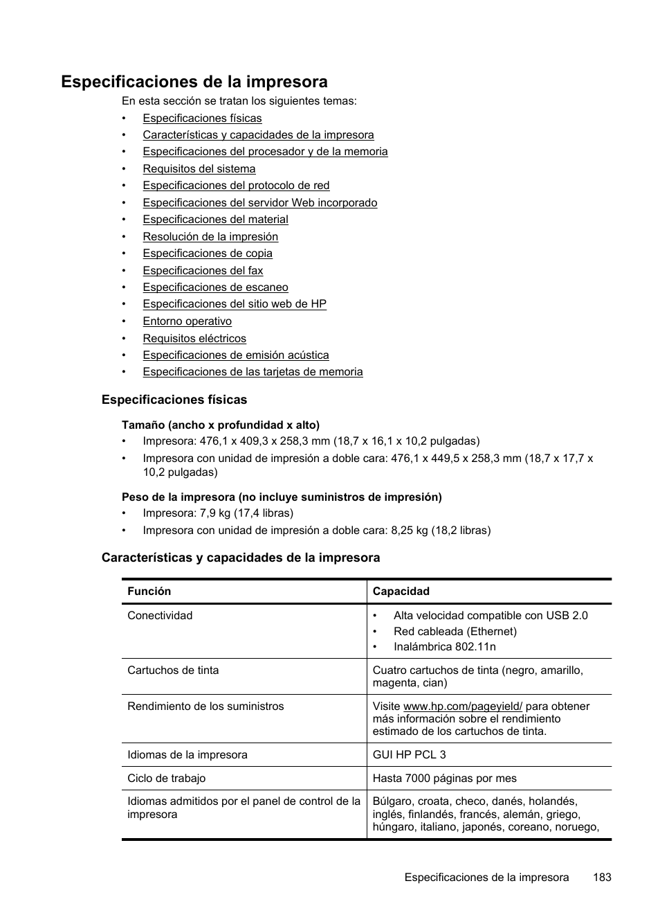 Especificaciones de la impresora, Especificaciones físicas, Características y capacidades de la impresora | HP Officejet 6500A Plus Manual del usuario | Página 187 / 270