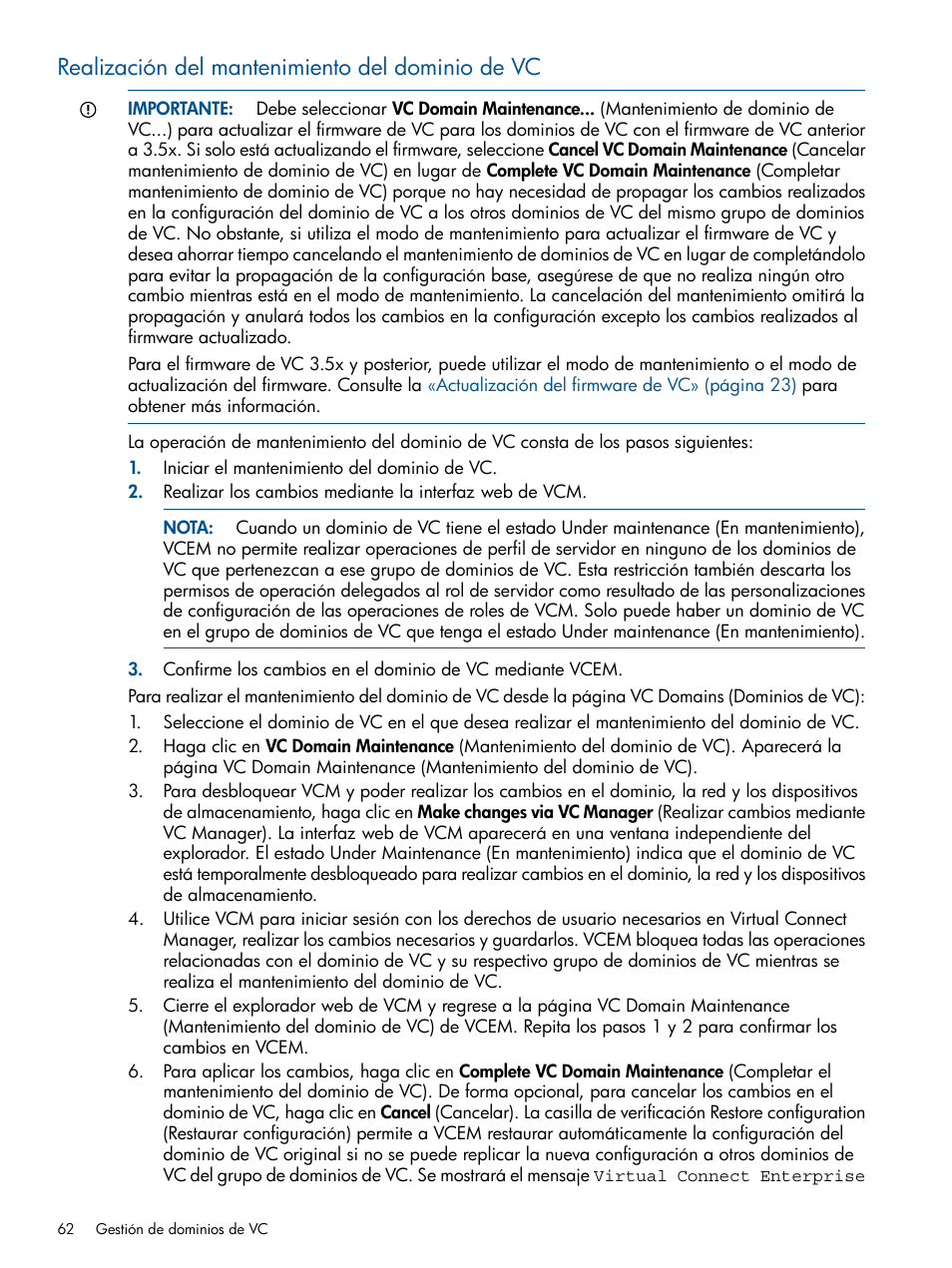 Realización del mantenimiento del dominio de vc | HP Software HP Virtual Connect Enterprise Manager Manual del usuario | Página 62 / 207