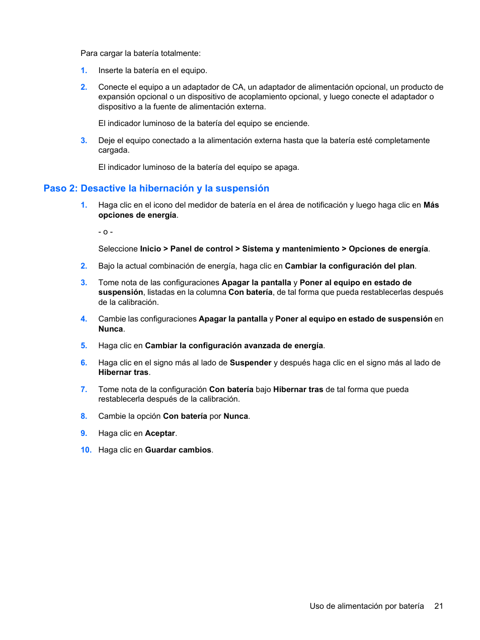 Paso 2: desactive la hibernación y la suspensión | HP PC portátil HP Mini 2140 Manual del usuario | Página 31 / 119
