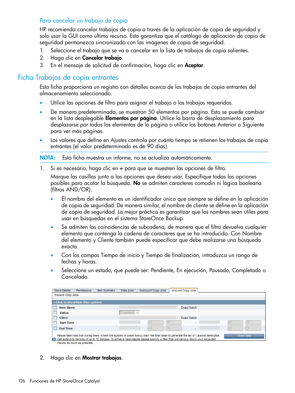 Ficha trabajos de copia entrantes | HP Copia de seguridad HP StoreOnce Manual del usuario | Página 126 / 201