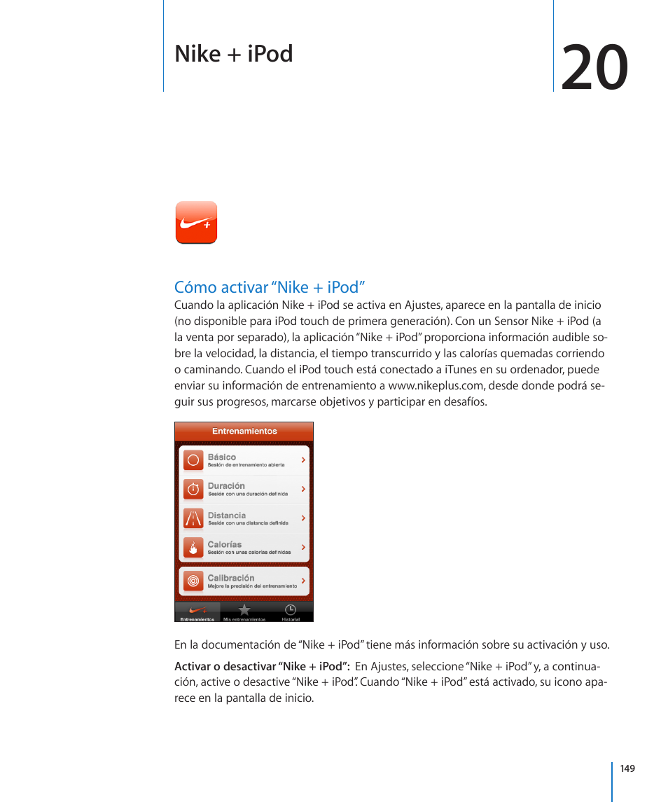 Capítulo 20: nike + ipod, Cómo activar “nike + ipod, 149 cómo activar “nike + ipod | Nike + ipod | Apple iPod touch iOS 3.0 Manual del usuario | Página 149 / 164