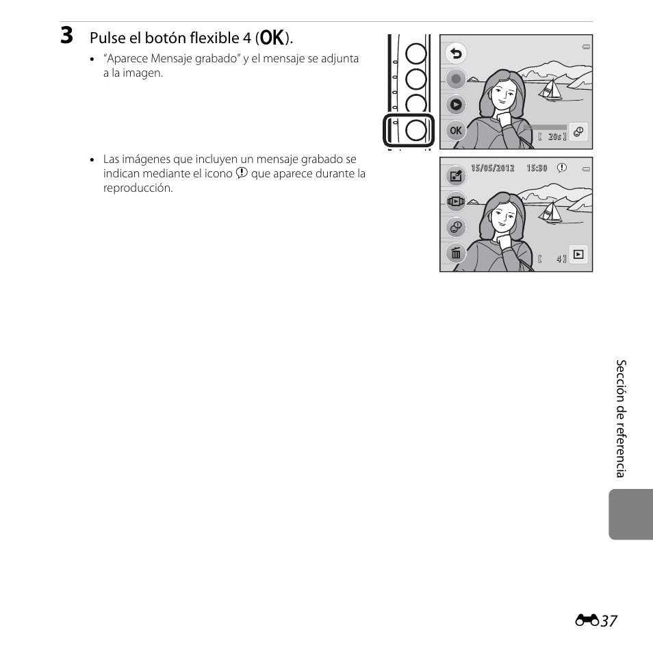 Pulse el botón flexible 4 (o) | Nikon Coolpix S30 Manual del usuario | Página 143 / 190