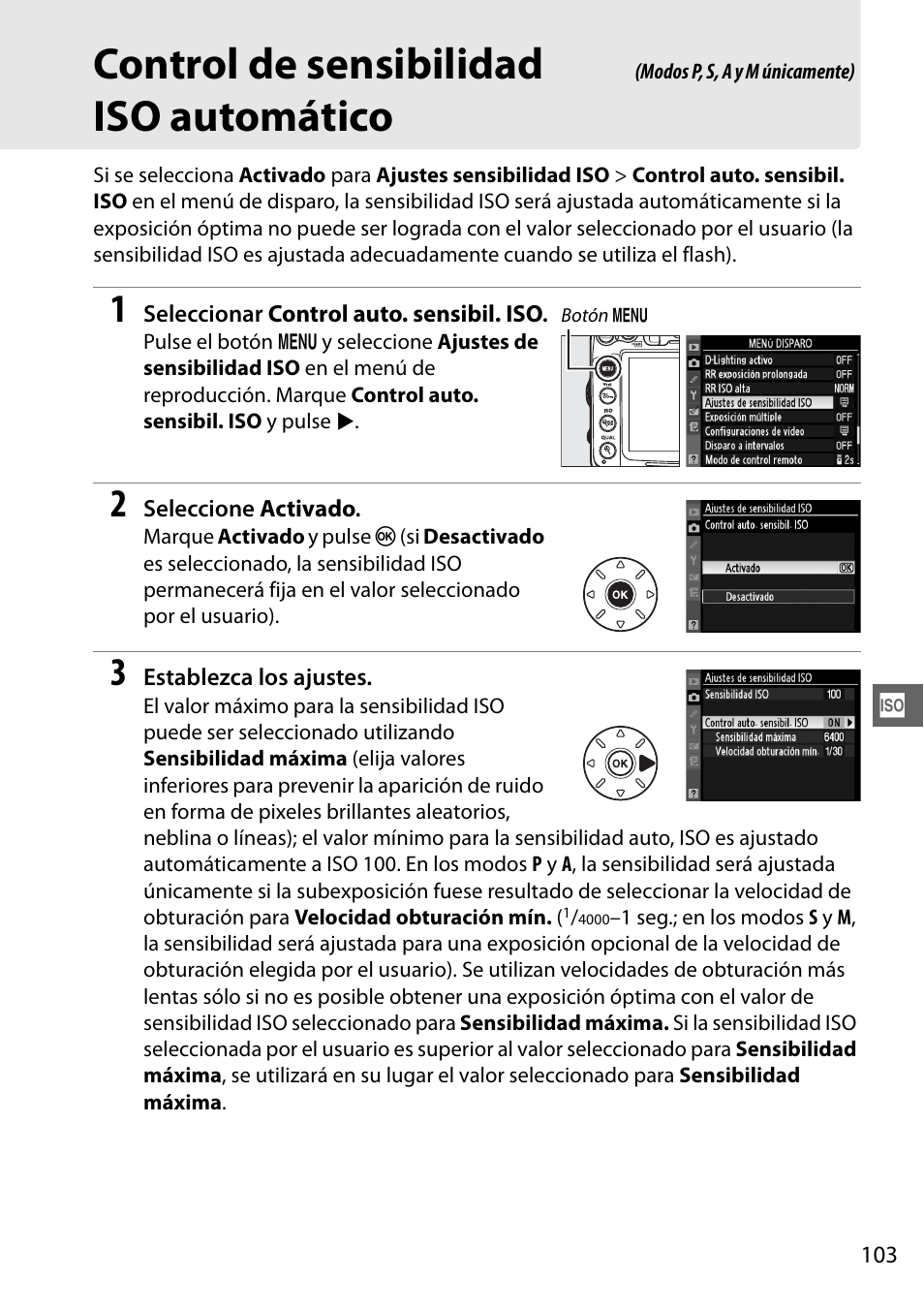 Control de sensibilidad iso automático | Nikon D7000 Manual del usuario | Página 123 / 348
