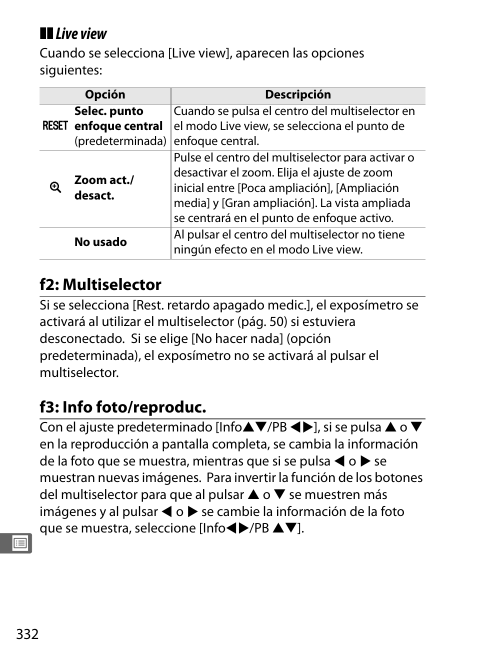 F2: multiselector, F3: info foto/reproduc, Live view | Nikon D3X Manual del usuario | Página 358 / 476