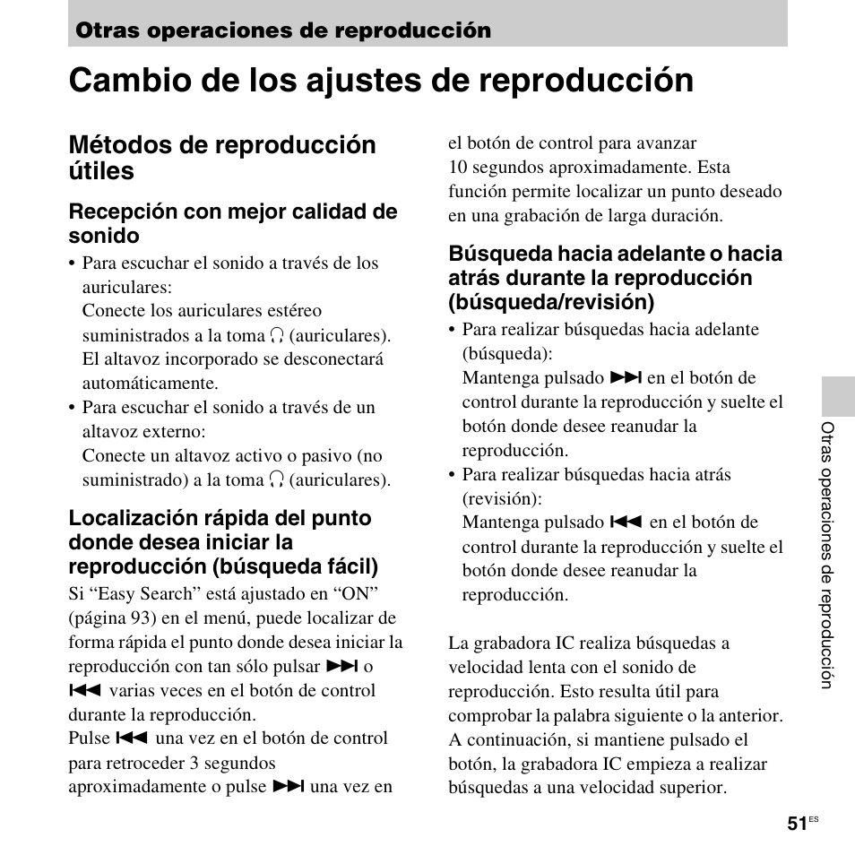 Otras operaciones de reproducción, Cambio de los ajustes de reproducción, Métodos de reproducción útiles | Recepción con mejor calidad de sonido | Sony ICD-UX513F Manual del usuario | Página 51 / 163