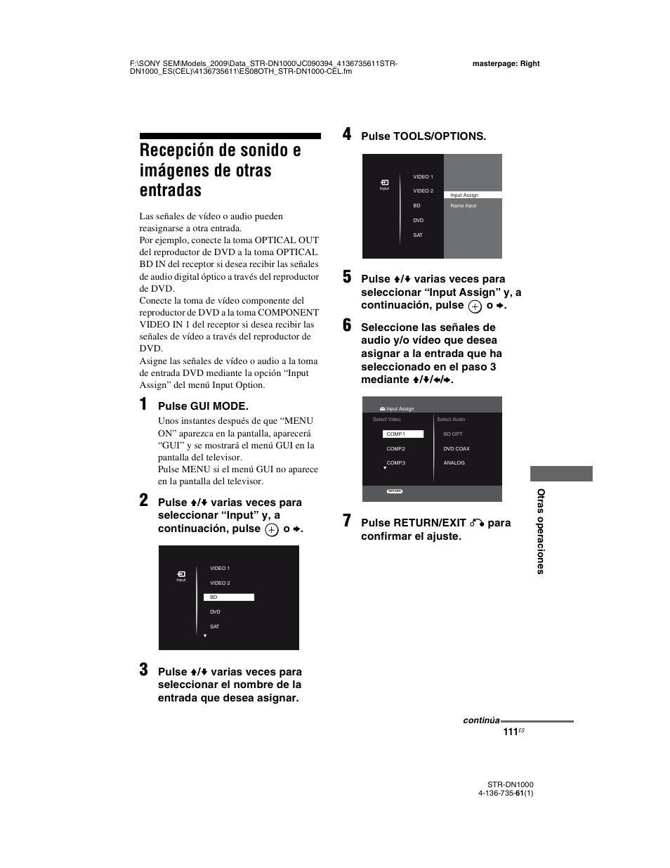 Recepción de sonido e imágenes de otras entradas, Recepción de sonido e imágenes de otras, Entradas | Sony STR-DN1000 Manual del usuario | Página 111 / 144