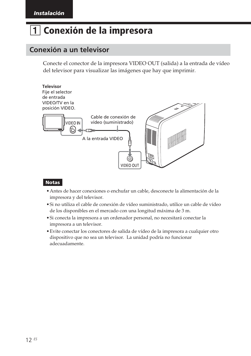 Instalación, 1 conexión de la impresora, Conexión a un televisor | Conexión de la impresora, 1conexión de la impresora | Sony DPP-EX5 Manual del usuario | Página 12 / 88