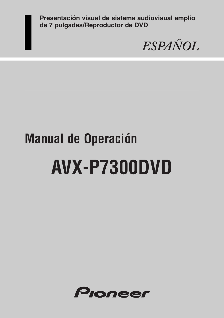 Pioneer AVX-P7300DVD Manual del usuario | Páginas: 76