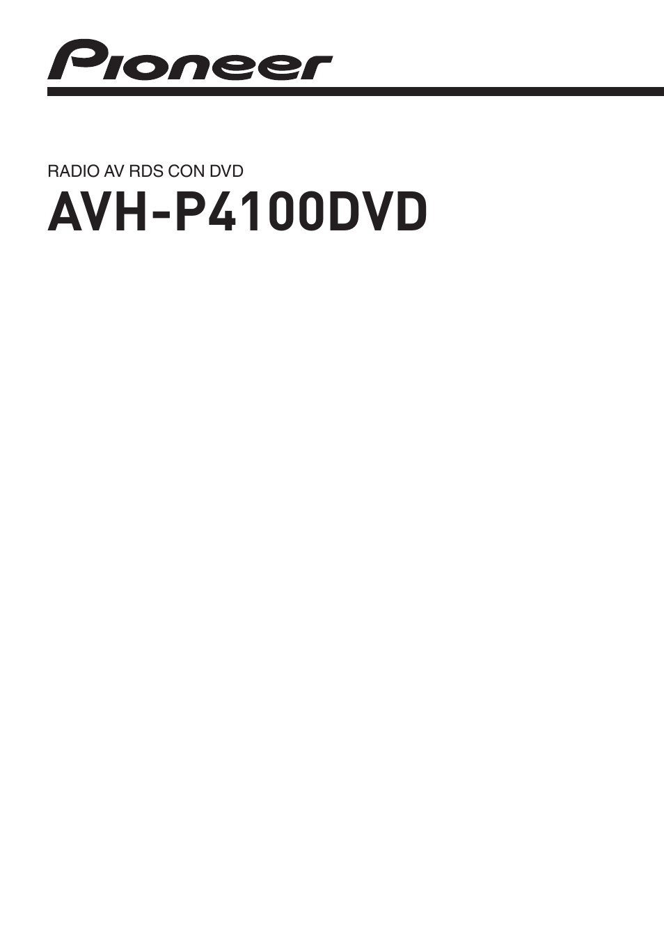 Pioneer AVH-P4100DVD Manual del usuario | Páginas: 121