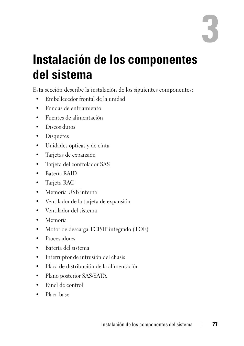 Instalación de los componentes del sistema | Dell PowerEdge T605 Manual del usuario | Página 77 / 262