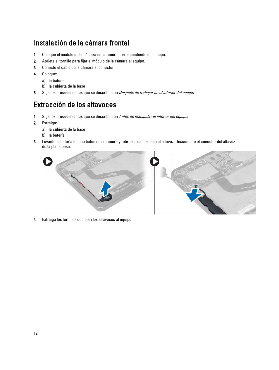 Instalación de la cámara frontal, Extracción de los altavoces | Dell Latitude 10e ST2E (Early 2013) Manual del usuario | Página 12 / 39