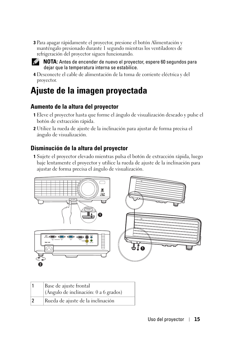 Ajuste de la imagen proyectada, Aumento de la altura del proyector, Disminución de la altura del proyector | Nota | Dell 1430X Projector Manual del usuario | Página 15 / 63