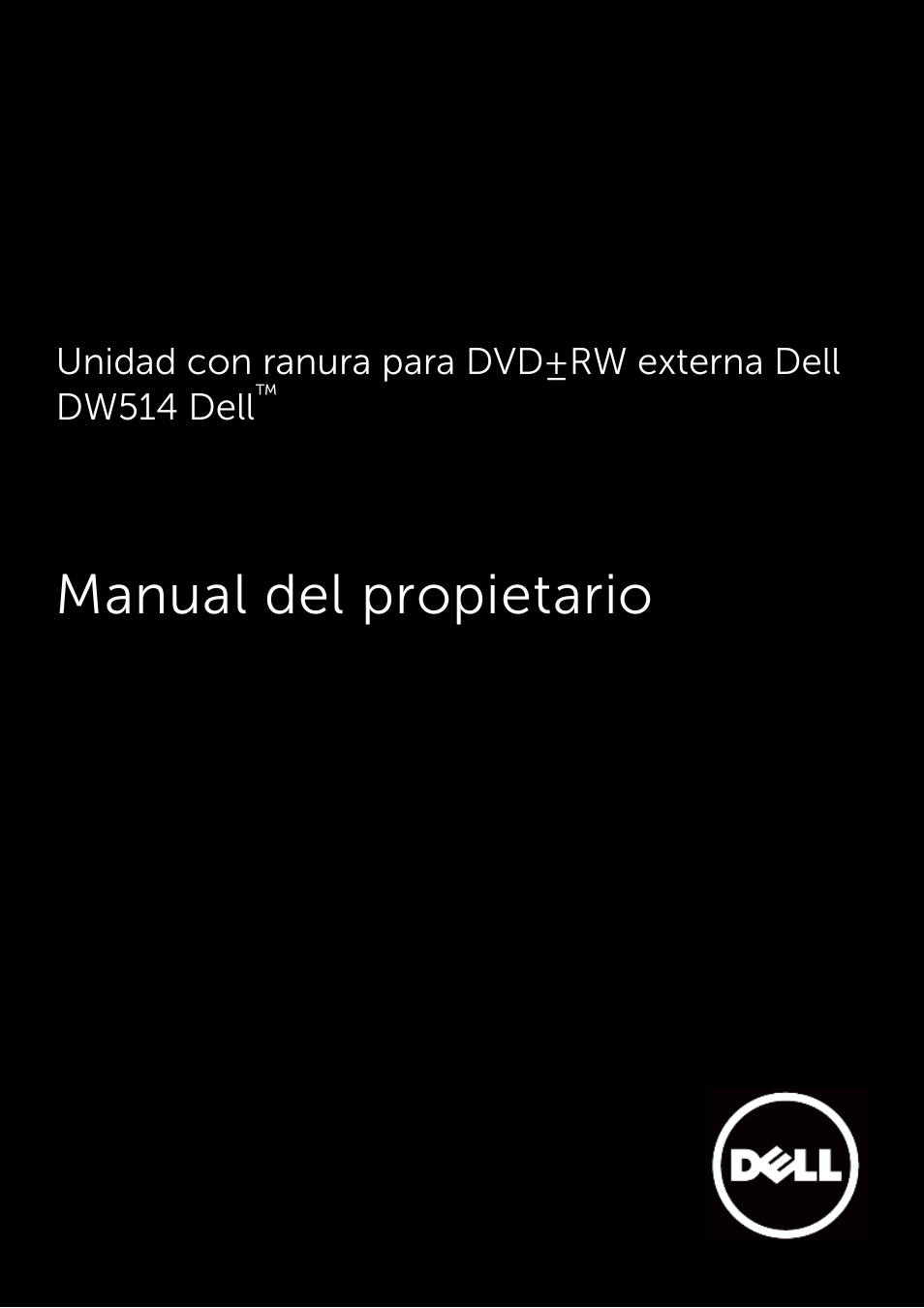 Dell External USB Ultra Slim DVD +/-RW Slot Drive DW514 Manual del usuario | Páginas: 23